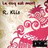 R. Klis - Le Coq Est Mort - EP